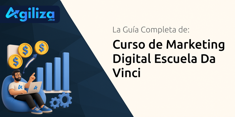 Curso de Marketing Digital Escuela Da Vinci: La Guía Completa
