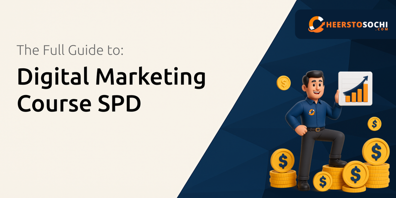 Digital Marketing Course SPD: The Full Guide