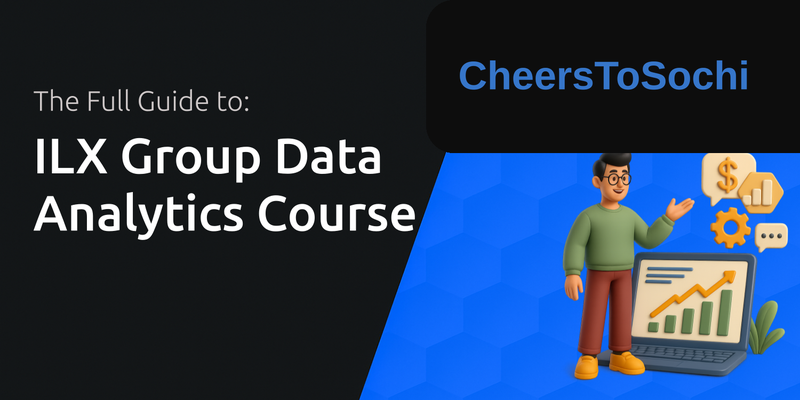 ILX Group Data Analytics Course: The Full Guide