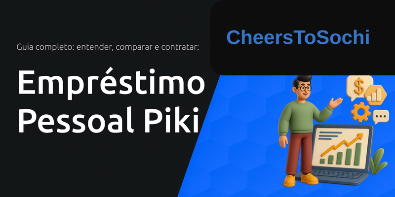 Empréstimo Pessoal Piki: O Guia Completo para Entender, Comparar e Contratar