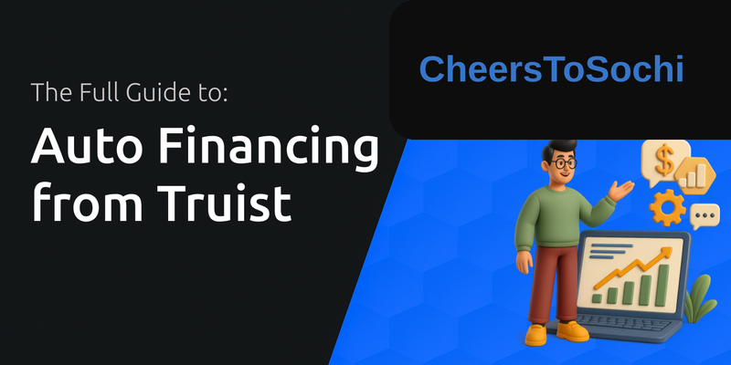 Auto Financing from Truist: The Full Guide