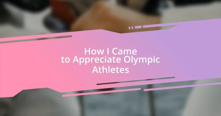 How I Came to Appreciate Olympic Athletes