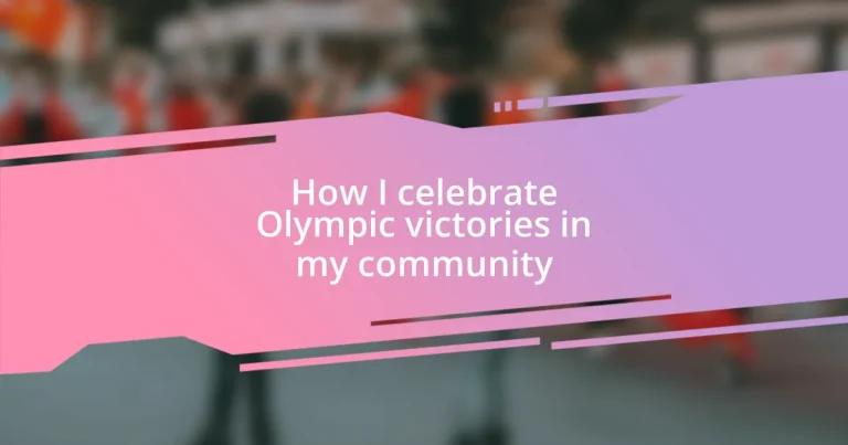 How I celebrate Olympic victories in my community