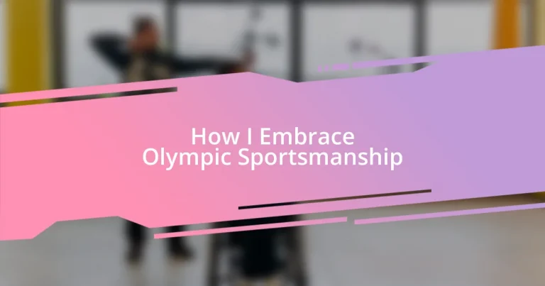 How I Embrace Olympic Sportsmanship