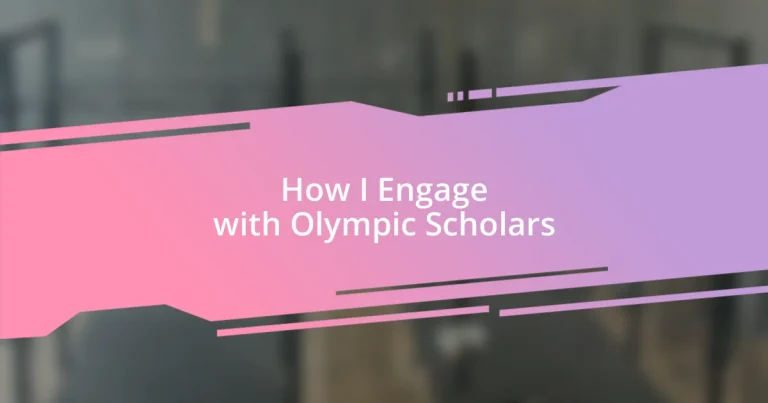 How I Engage with Olympic Scholars