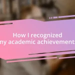 How I recognized my academic achievements