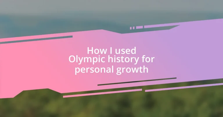 How I used Olympic history for personal growth