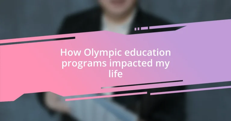 How Olympic education programs impacted my life