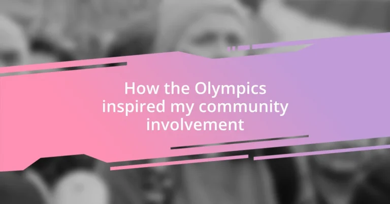 How the Olympics inspired my community involvement