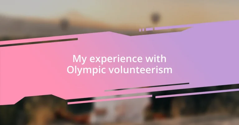 My experience with Olympic volunteerism