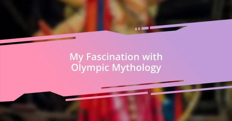 My Fascination with Olympic Mythology