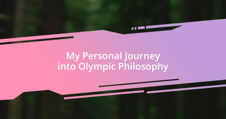 My Personal Journey into Olympic Philosophy