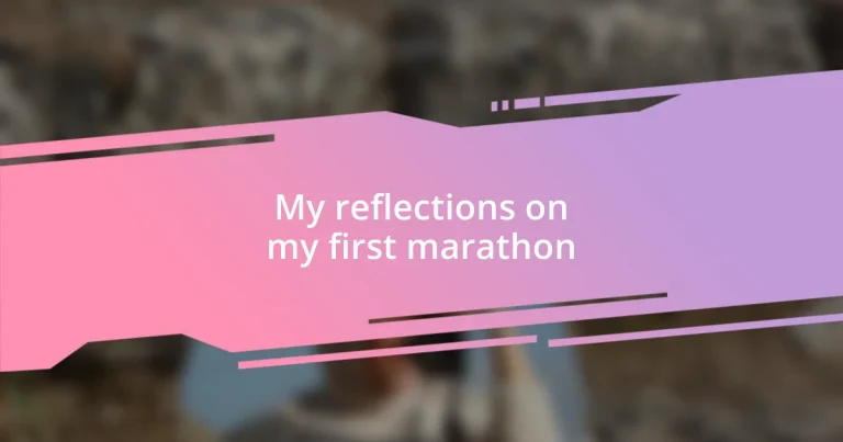 My reflections on my first marathon