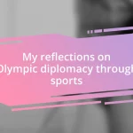 My reflections on Olympic diplomacy through sports