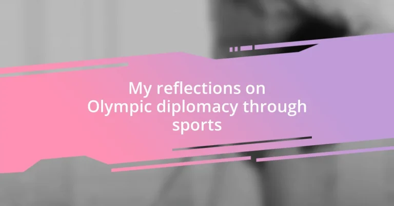 My reflections on Olympic diplomacy through sports