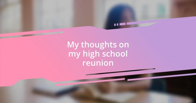 My thoughts on my high school reunion