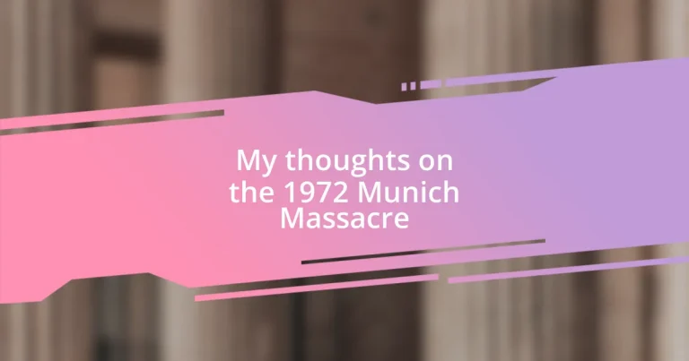 My thoughts on the 1972 Munich Massacre