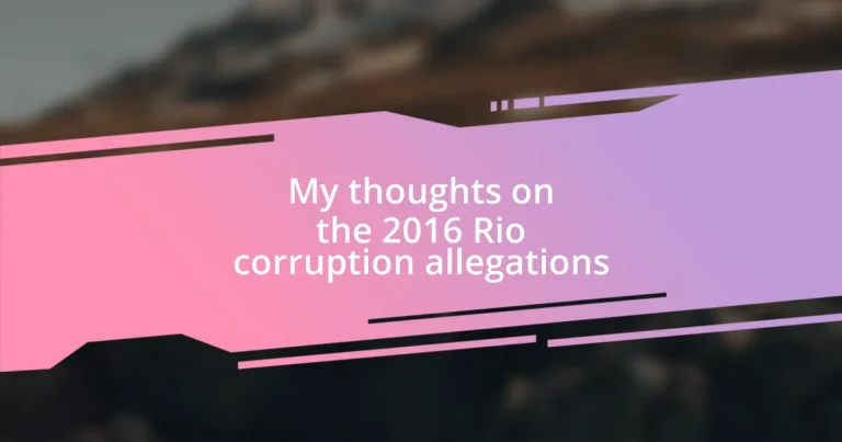 My thoughts on the 2016 Rio corruption allegations