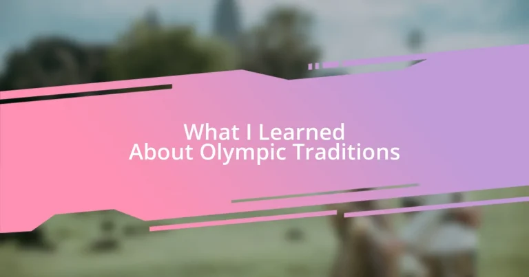 What I Learned About Olympic Traditions