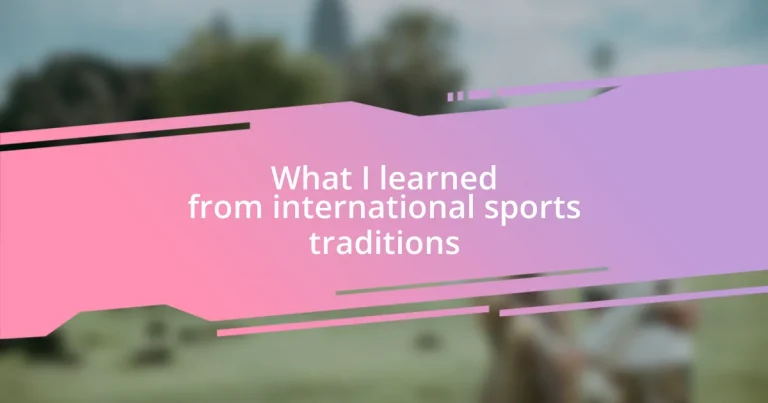 What I learned from international sports traditions