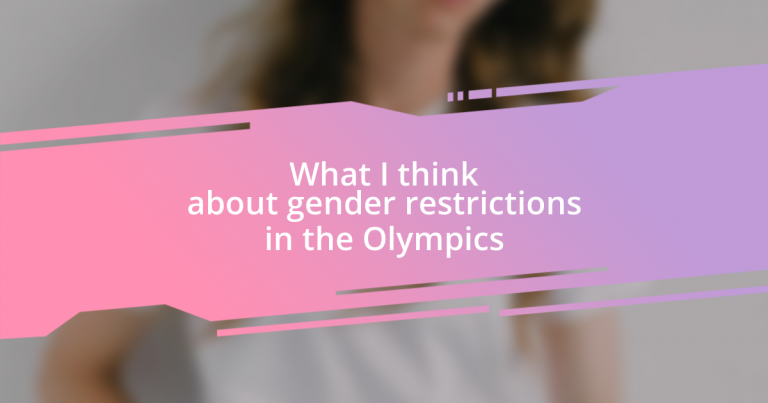 What I think about gender restrictions in the Olympics