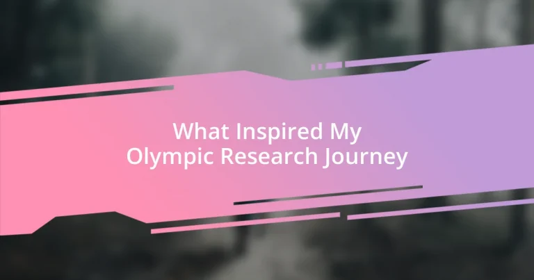 What Inspired My Olympic Research Journey