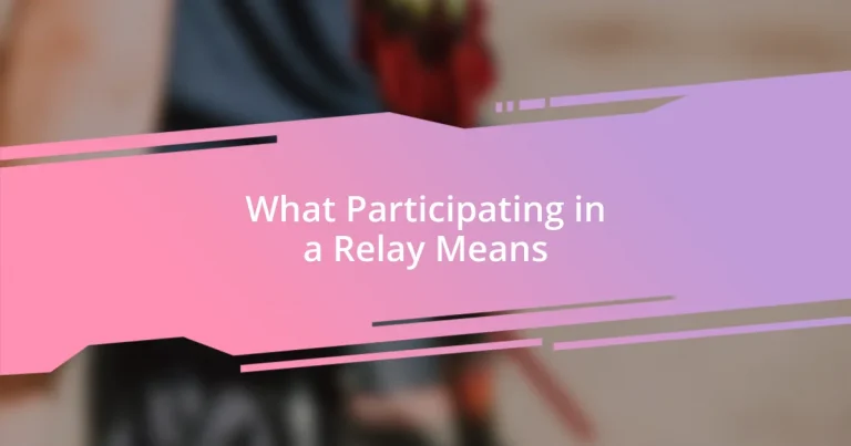 What Participating in a Relay Means