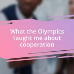 What the Olympics taught me about cooperation