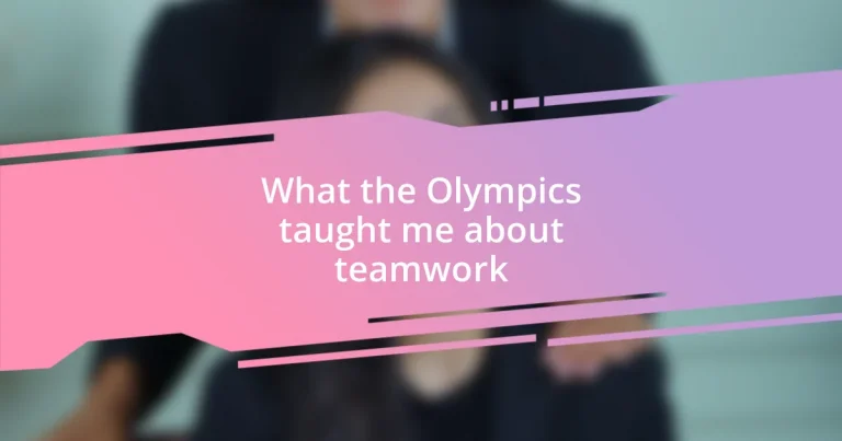 What the Olympics taught me about teamwork