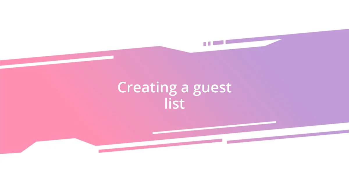 Creating a guest list